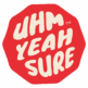 UhmYeahSure Records